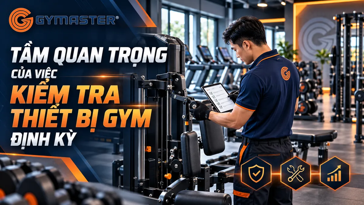 Infographic minh họa các lợi ích cốt lõi của việc kiểm tra và bảo trì thiết bị gym định kỳ.