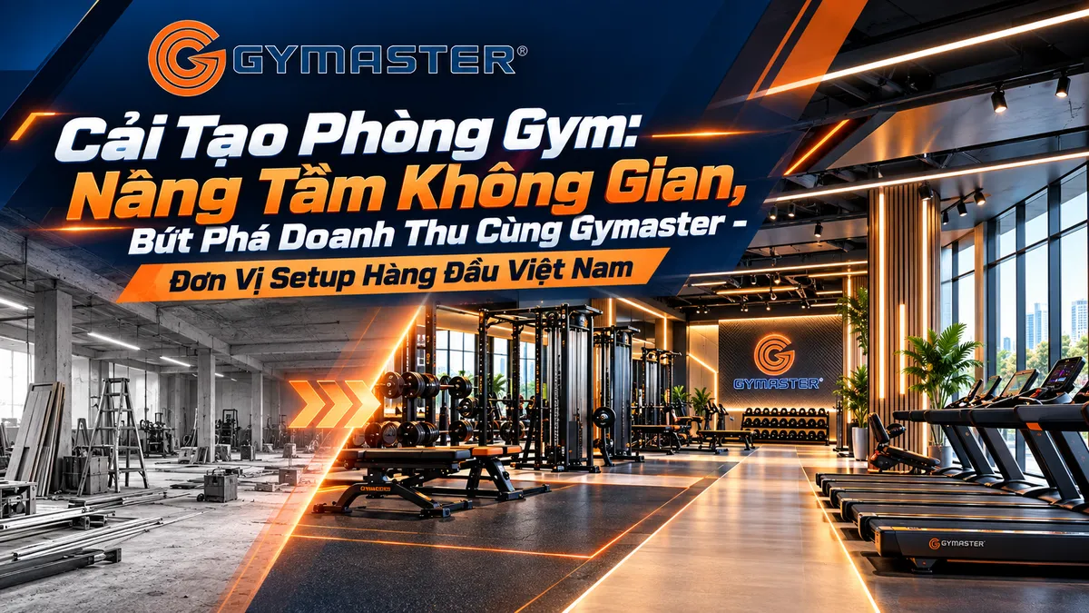 Cải Tạo Phòng Gym: Nâng Tầm Không Gian, Bứt Phá Doanh Thu Cùng Gymaster - Đơn Vị Setup Số 1 Việt Nam 1 Hình ảnh so sánh phòng gym trước và sau cải tạo, thể hiện rõ sự nâng cấp không gian tập luyện hiện đại, tiện nghi và thu hút, tăng trải nghiệm cho hội viên, được thực hiện bởi Gymaster.